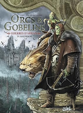 Tendance  Orcs et Gobelins T25 - Guerres d´Arran: 